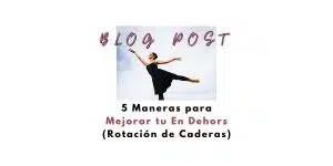 rotacion, en dehors, ballet, tecnica de danza